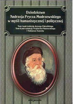 Dziedzictwo Andrzeja Frycza Modrzewskiego Tom 1