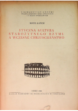 Etyczna kultura starożytnego Rzymu a wczesne chrześcijaństwo