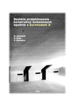Szybkie projektowanie konstrukcji żelbetowych zgodnie z Eurokodem 2
