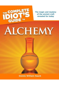 The Complete Idiot's Guide to Alchemy