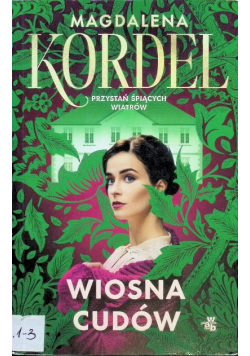 Przystań śpiących wiatrów Wiosna cudów