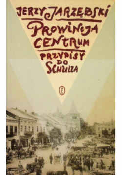 Prowincja centrum Przypisy do Schulza