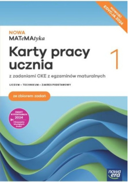 Nowa matematyka karty pracy ze zbiorem zadań klasa 1 liceum i technikum zakres podstawowy