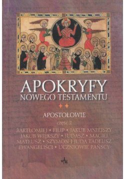 Apokryfy mowego testamentu ewangelie apokryficzne Część 2
