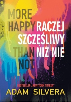 More Happy Than Not Raczej szczęśliwy niż nie
