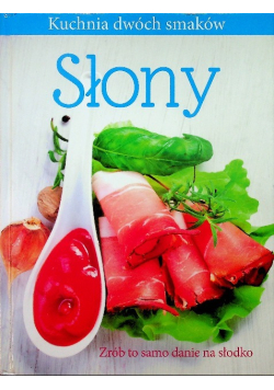 Słony / Słodki Kuchnia dwóch smaków