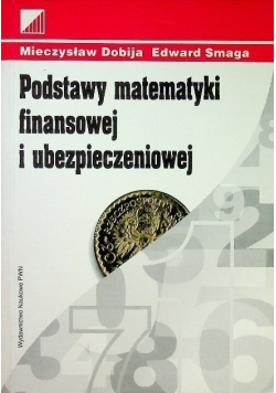 Podstawy matematyki finansowej i ubezpieczeniowej
