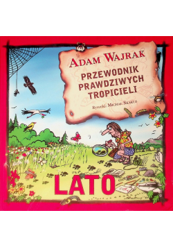 Przewodnik prawdziwych tropicieli Lato