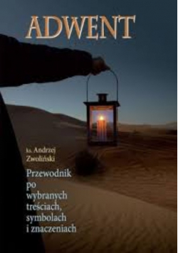 Adwent przewodnik po wybranych treściach symbolach i znaczeniach
