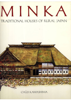 Minka, Traditional House of Rural Japan