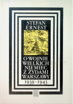 O wojnie wielkich Niemiec z Żydami Warszawy 1939  1943