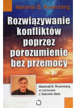 Rozwiązywanie konfliktów poprzez porozumienie bez przemocy