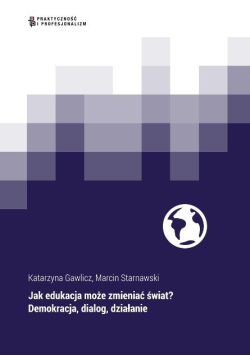 Jak edukacja może zmieniać świat?