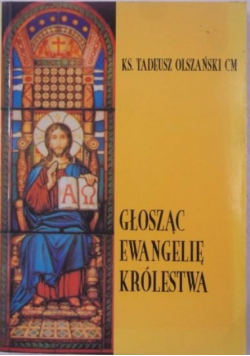 Głosząc Ewangelię królestwa