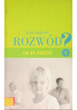 Rozwód Jak go przeżyć