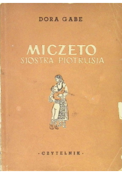 Miczeto siostra Piotrusia 1950 r.
