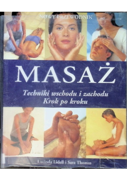 Masaż techniki wschodu i zachodu krok po kroku