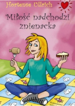 Miłość nadchodzi znienacka