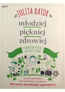 Młodziej piękniej zdrowiej