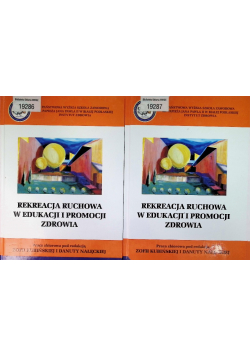 Rekreacja ruchowa w edukacji i promocji zdrowia Tom 1 i 2