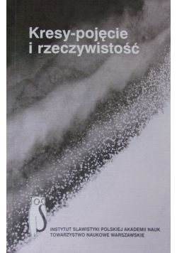Kresy - pojęcie i rzeczywistość