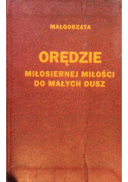 Orędzie miłosiernej miłości do małych dusz