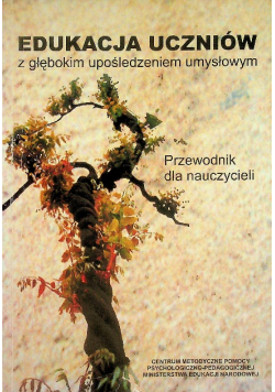 Edukacja uczniów z głębokim upośledzeniem umysłowym