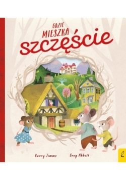 Gdzie mieszka szczęście