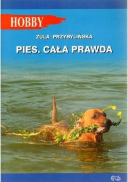 Pies Cała prawda