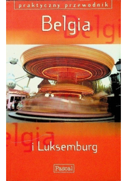 Praktyczny przewodnik Belgia i Luksemburg