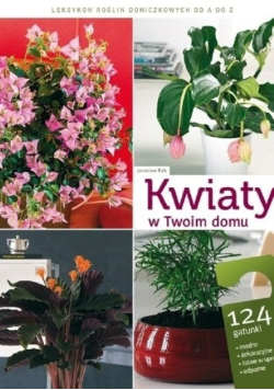 Kwiaty w Twoim domu
