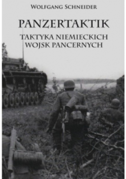 Panzertaktik Taktyka niemieckich wojsk pancernych