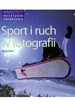 Sport i ruch w fotografii