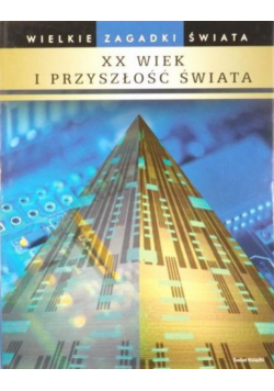 XX wiek i przyszłość świata