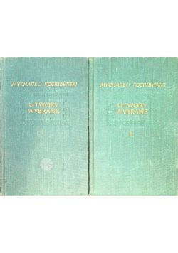 Kociubyński Utwory wybrane Tom I i II
