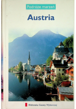 Podróże marzeń Tom 9 Austria