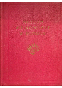 Muzeum Wielkopolskie w Poznaniu 1924 r.