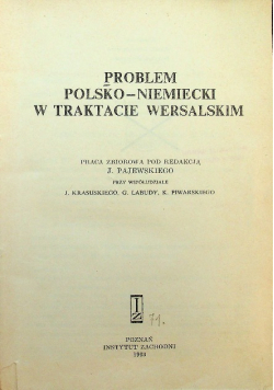 Problem polsko - niemiecki w traktacie wersalskim