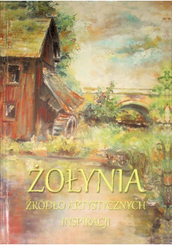 Żołynia Źródło Artystycznych Inspiracji