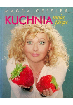 Kuchnia moja pasja