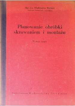 Planowanie obróbki skrawaniem i montażem