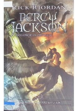 Percy Jackson i bogowie olimpijscy Tom V Ostatni olimpijczyk