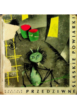Przedziwne Śląskie Powiarki