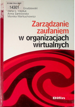 Zarządzanie zaufaniem w organizacjach wirtualnych