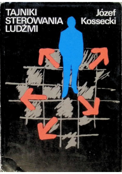 Tajniki sterowania ludźmi