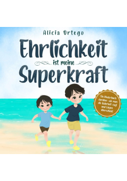 Ehrlichkeit ist meine Superkraft