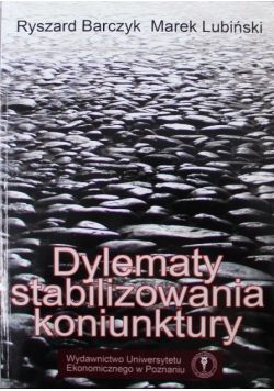 Dylematy stabilizowania koniunktury