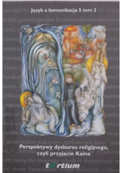 Perspektywy dyskursu religijnego, czyli przyjęcie kaina
