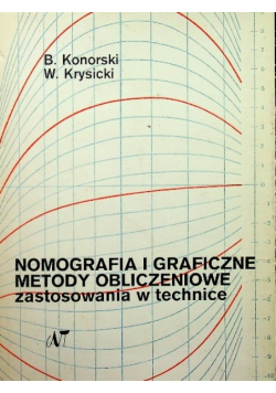 Nomografia i Graficzne Metody Obliczeniowe zastosowania w technice