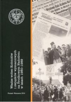 Władze wobec Kościołów i związków wyznaniowych na Środkowym Nadodrzu w latach 1980-1989